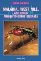 West Nile, Malaria, and Other Mosquito-Borne Diseases - Nancy Day