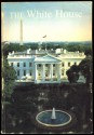 The White House: An Historic Guide - White House Historical Association