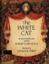 The White Cat: An Old French Fairy Tale (Library) - Robert D. San Souci, Gennady Spirin