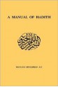 A Manual of Hadith - Maulana Muhammad Ali