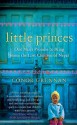 Little Princes: One Man's Promise to Bring Home the Lost Children of Nepal - Conor Grennan