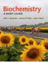 Biochemistry: A Short Course - John L. Tymoczko, Jeremy M. Berg, Lubert Stryer