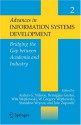 Advances in Information Systems Development:: Bridging the Gap Between Academia & Industry Volume 2 - Gregory Wojtkowski