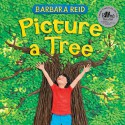 Picture a Tree - Barbara Reid