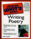 The Complete Idiot's Guide to Writing Poetry - Nikki Moustaki