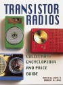 Transistor Radios: A Collector's Encyclopedia and Price Guide - David Lane, David R. Lane, Robert Lane