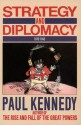 Strategy and Diplomacy 1870-1945: Eight Studies - Paul M. Kennedy