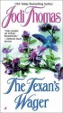 The Texan's Wager - Jodi Thomas