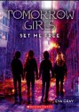 Tomorrow Girls #4: Set Me Free - Eva Gray