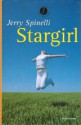 Stargirl - Jerry Spinelli