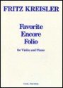 Favorite Encore Folio for Violin and Piano - Fritz Kreisler