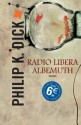 Radio libera Albemuth - Philip K. Dick, Maurizio Nati