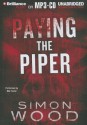 Paying the Piper - Simon Wood