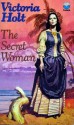 The Secret Woman - Victoria Holt