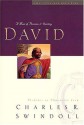 David: A Man of Passion & Destiny (Great Lives from God's Word Series: Volume 1) - Charles R. Swindoll