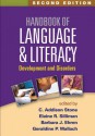 Handbook of Language and Literacy, Second Edition: Development and Disorders - C Addison Stone, Elaine R Silliman, Barbara J Ehren, Geraldine P Wallach