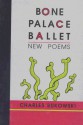 Bone Palace Ballet: New Poems - Charles Bukowski