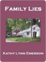 Family Lies - Kathy Lynn Emerson