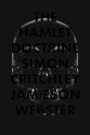 The Hamlet Doctrine: Knowing Too Much, Doing Nothing - Simon Critchley, Jamieson Webster