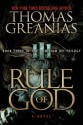 Rule of God (Book Three of the Dominium Dei Trilogy) - Thomas Greanias