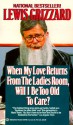 When My Love Returns from the Ladies Room, Will I Be Too Old To Care? - Lewis Grizzard