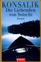 Die Liebenden von Sotschi - Heinz G. Konsalik