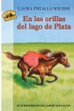 En Las Orillas del Lago Plata - Laura Ingalls Wilder