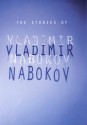 The Stories of Vladimir Nabokov - Vladimir Nabokov