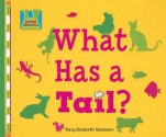 What Has a Tail? - Mary Elizabeth Salzmann