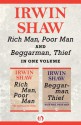 Rich Man, Poor Man and Beggarman, Thief: In One Volume - Irwin Shaw