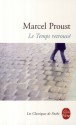 Le Temps Retrouvé - Marcel Proust