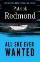 All She Ever Wanted - Patrick Redmond