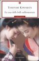 La casa delle belle addormentate - Yasunari Kawabata, Mario Teti, Yukio Mishima