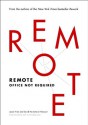 Remote: Office Not Required - Jason Fried, David Heinemeier Hansson