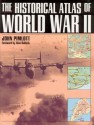 The Historical Atlas of World War II - Alan Bullock, John Pimlott