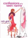 Confessions of a Teen Nanny #2: Rich Girls - Victoria Ashton