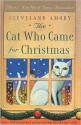 The Cat Who Came for Christmas - Cleveland Amory, Edith Allard