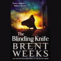 The Blinding Knife (Audio) - Brent Weeks