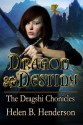 Dragon Destiny (Book 1 of the Dragshi Chronicles) - Helen Henderson