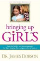 Bringing Up Girls - James C. Dobson