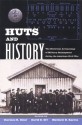 Huts and History: The Historical Archaeology of Military Encampment During the American Civil War - Clarence R. Geier, David G. Orr, Matthew B. Reeves