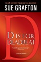 "D" Is for Deadbeat - Sue Grafton