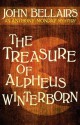 The Treasure of Alpheus Winterborn - John Bellairs, Priscilla Bellairs