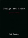 Design and Crime (And Other Diatribes) - Hal Foster