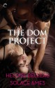 The Dom Project - Heloise Belleau, Solace Ames