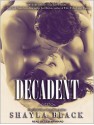 Decadent - Shayla Black, Lexi Maynard