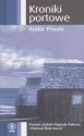 Kroniki portowe - Annie Proulx, Paweł Kruk