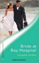 Bride at Bay Hospital - Meredith Webber