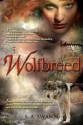 Wolfbreed - S.A. Swann