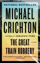 The Great Train Robbery - Michael Crichton